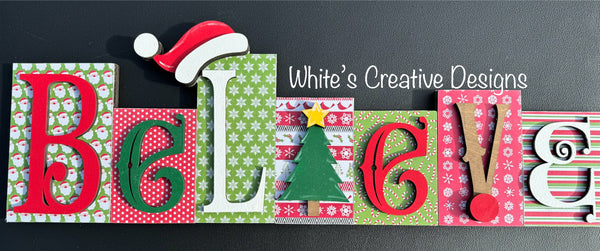 BELIEVE Block Letter Sign