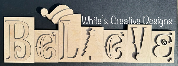 BELIEVE Block Letter Sign