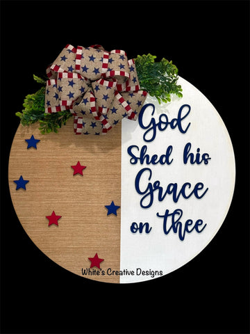 God shed his Grace on thee Door Hanger