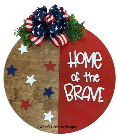 Home of the Brave Door Hanger