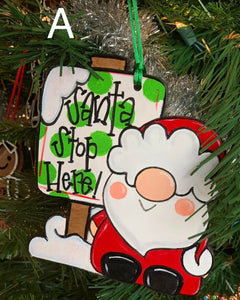 Santa Stop Here Ornament O#19